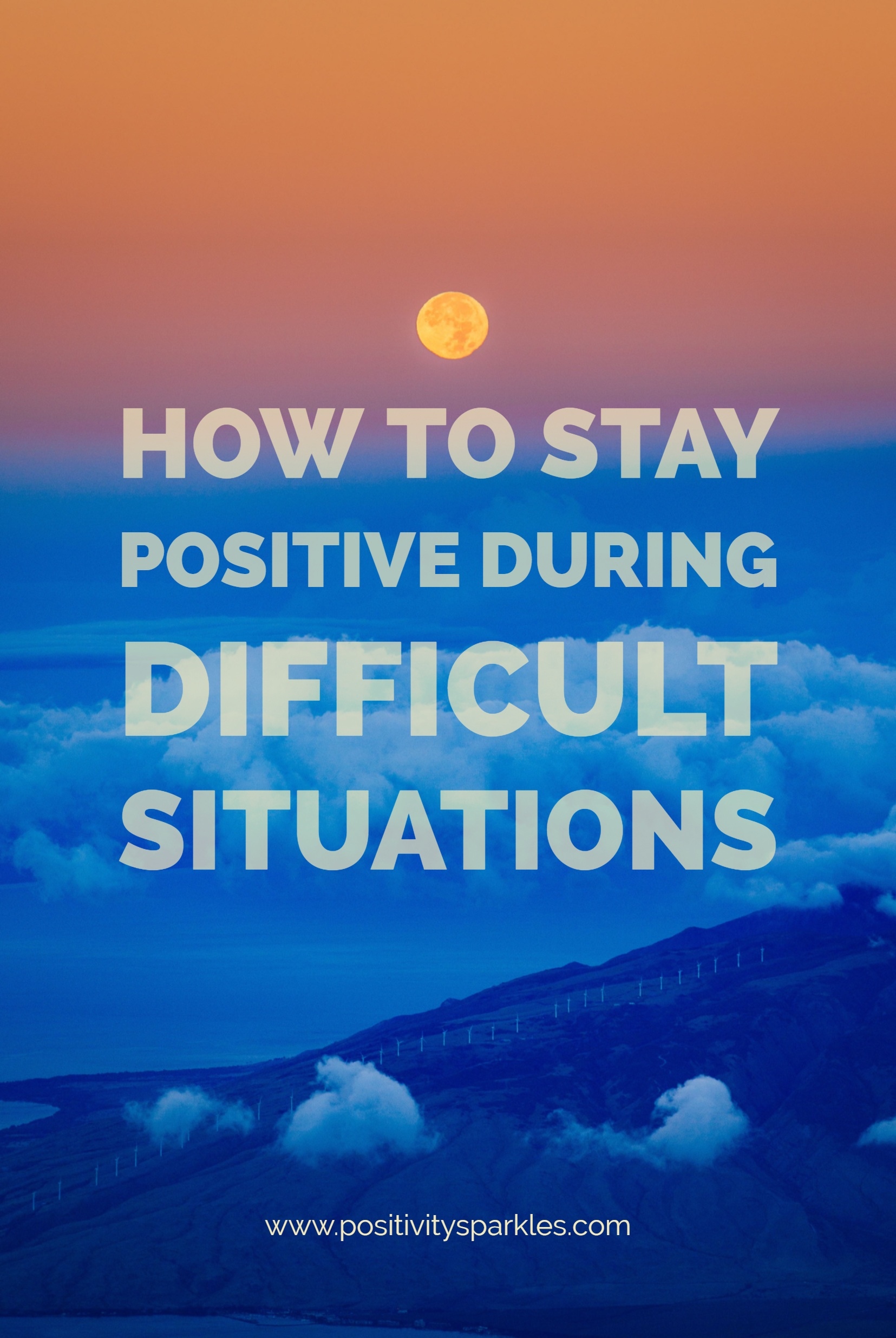 How to Stay Positive