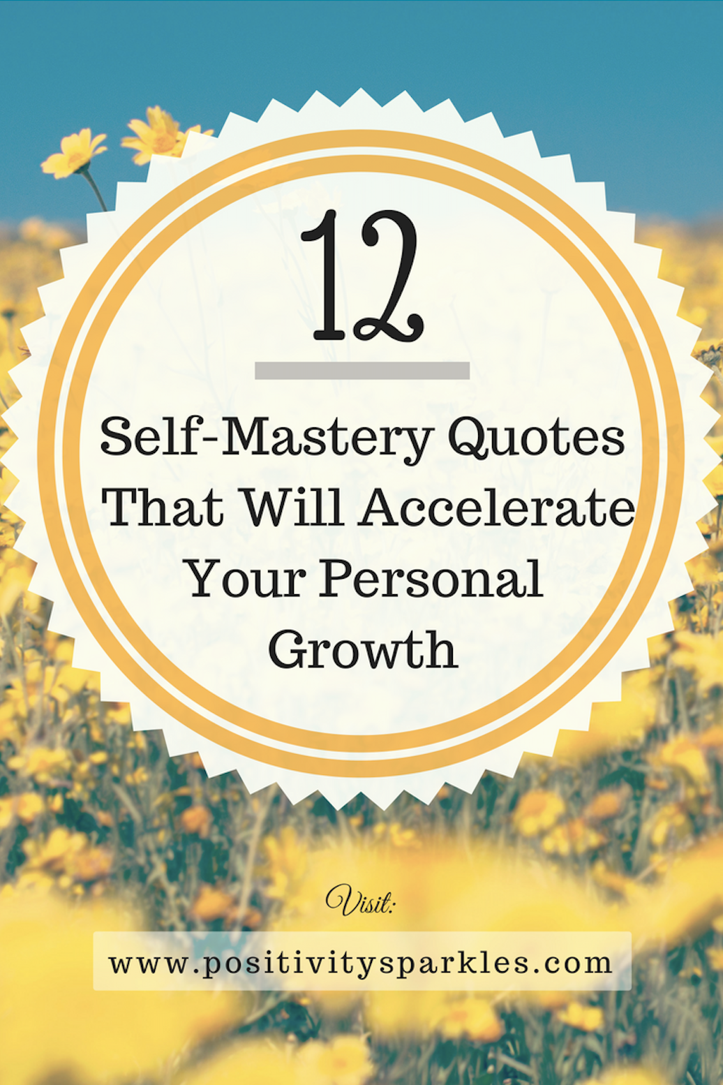 12 Self Mastery Quotes That Will Accelerate Your Personal Growth 