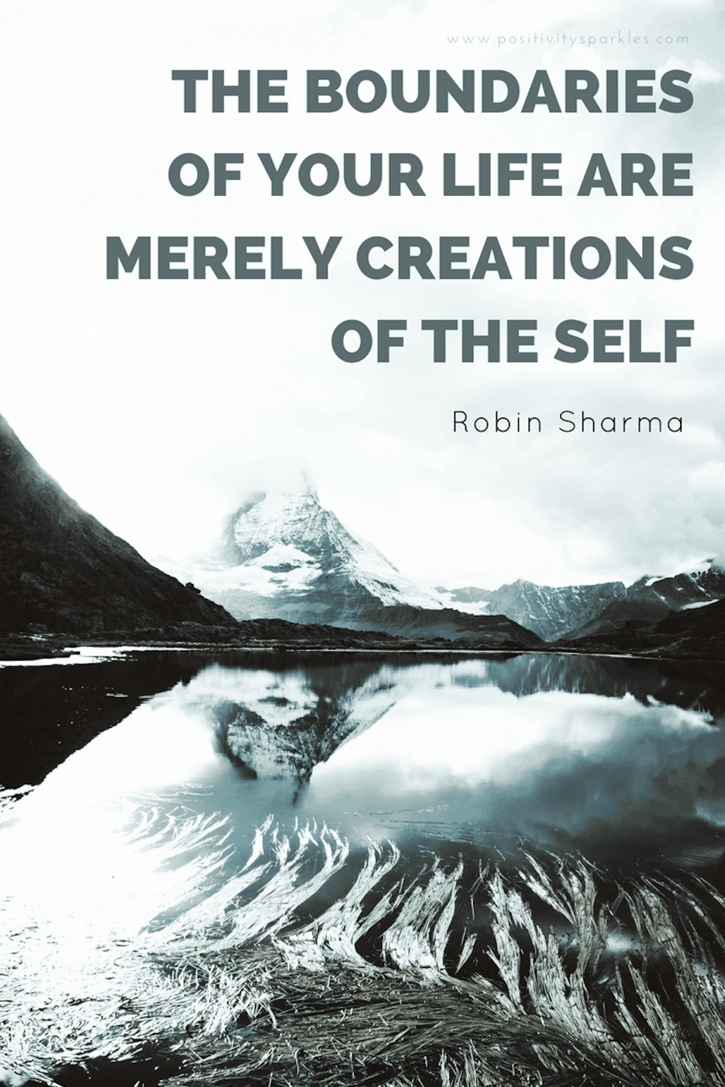 The boundaries of your life are merely creations of the self