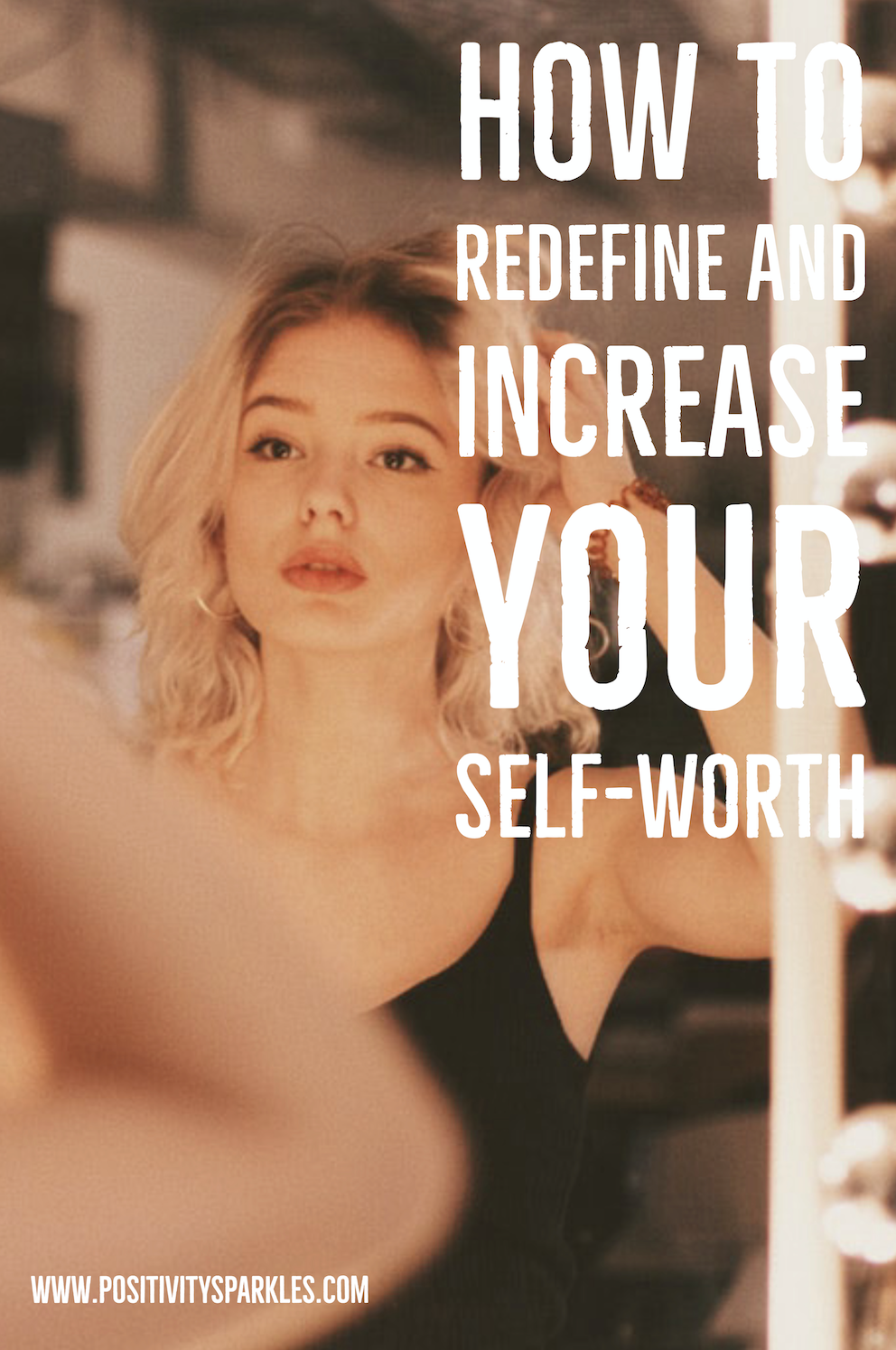 how-to-redefine-and-increase-your-self-worth-positivity-sparkles