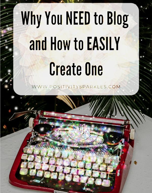 Start A Blog | Why You Need to Blog | How to Easily Create One |