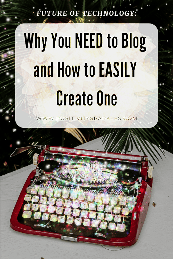 Start A Blog | Why You Need to Blog | How to Easily Create One |