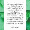 positivitysparkles an unhealed person can find offense