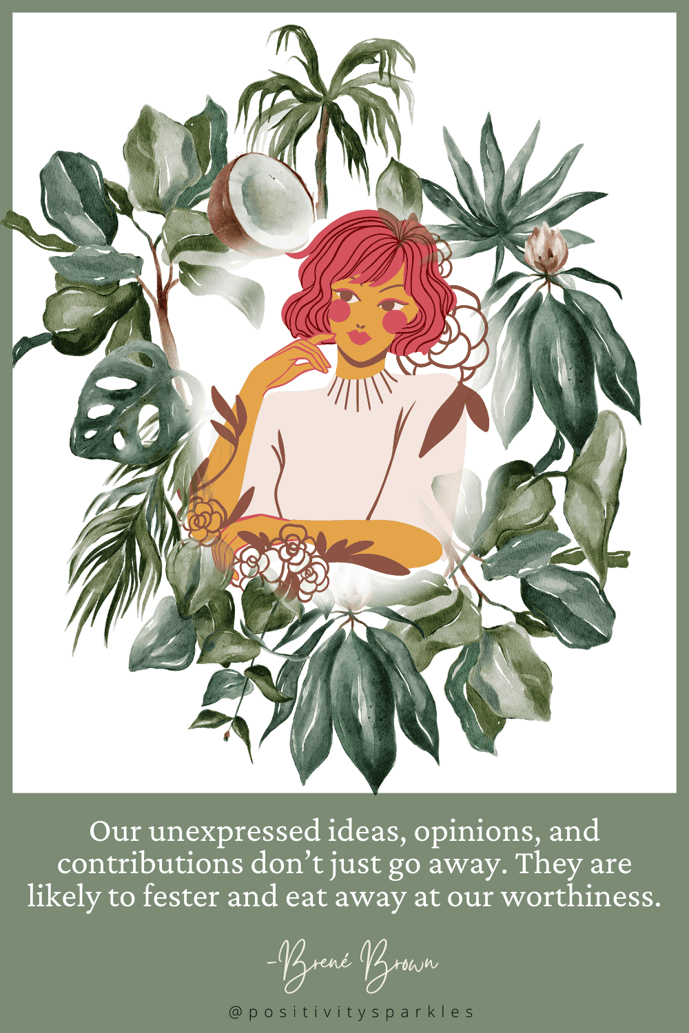 brene brown quotes Our unexpressed ideas, opinions, and contributions don't just go away. They are likely to fester and eat away at our worthiness.