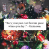 bury your past quote