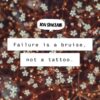 jon sinclair failure is a bruise, not a tattoo positivitysparkles quotes