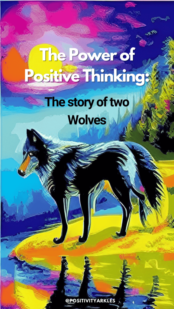 The Power of Positive Thinking the story of two wolves positivitysparkles