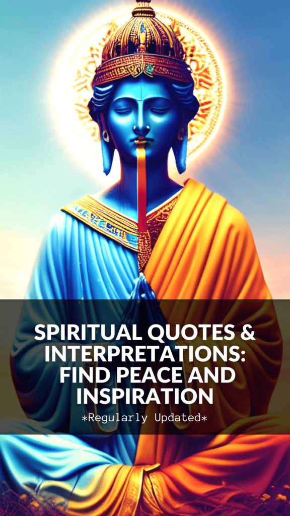 Spiritual Quotes & Interpretations:
Find Peace and Inspiration
